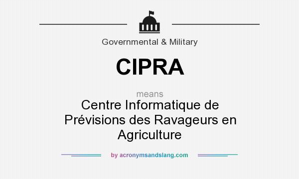 What does CIPRA mean? It stands for Centre Informatique de Prévisions des Ravageurs en Agriculture