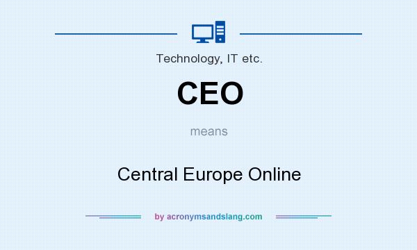 What does CEO mean? It stands for Central Europe Online