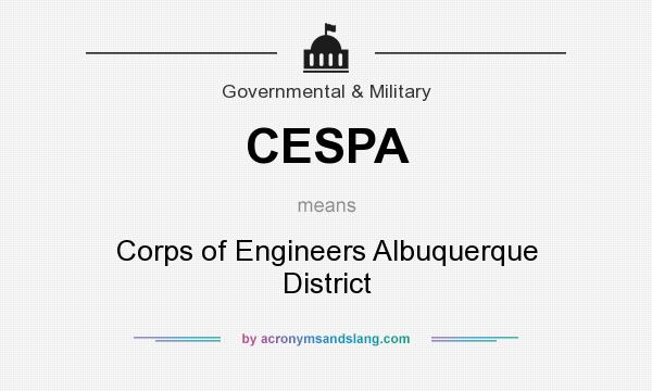 What does CESPA mean? It stands for Corps of Engineers Albuquerque District