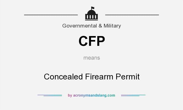 What does CFP mean? It stands for Concealed Firearm Permit