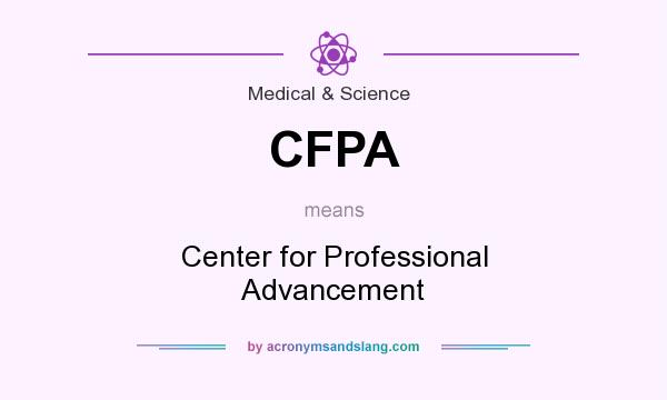 What does CFPA mean? It stands for Center for Professional Advancement