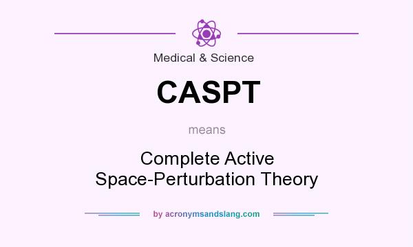 What does CASPT mean? It stands for Complete Active Space-Perturbation Theory