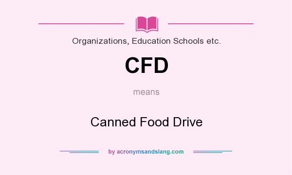 What does CFD mean? It stands for Canned Food Drive