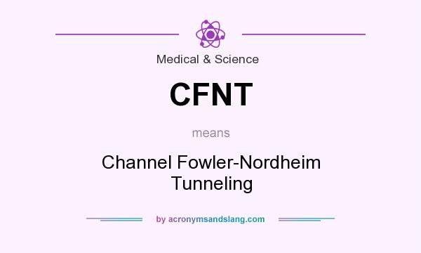 What does CFNT mean? It stands for Channel Fowler-Nordheim Tunneling