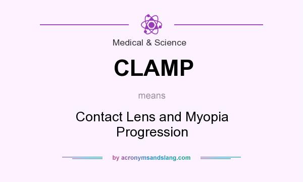 What does CLAMP mean? It stands for Contact Lens and Myopia Progression