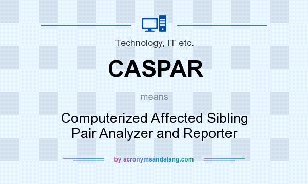 What does CASPAR mean? It stands for Computerized Affected Sibling Pair Analyzer and Reporter