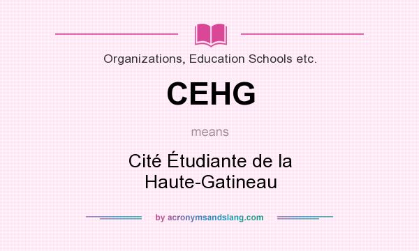 What does CEHG mean? It stands for Cité Étudiante de la Haute-Gatineau
