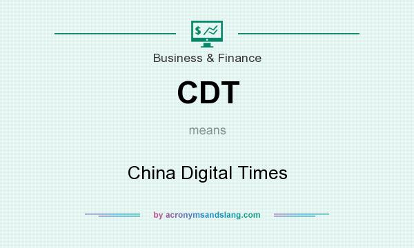 What does CDT mean? It stands for China Digital Times