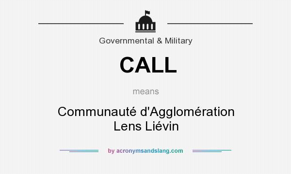 What does CALL mean? It stands for Communauté d`Agglomération Lens Liévin