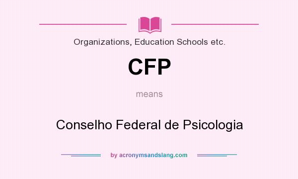 What does CFP mean? It stands for Conselho Federal de Psicologia