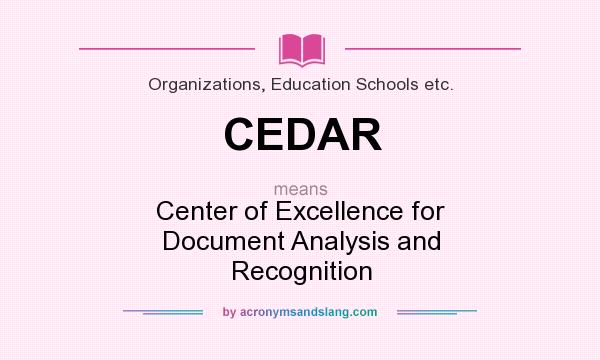 What does CEDAR mean? It stands for Center of Excellence for Document Analysis and Recognition