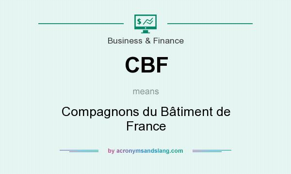 What does CBF mean? It stands for Compagnons du Bâtiment de France