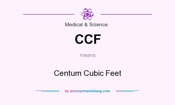 What does CCF mean? It stands for Centum Cubic Feet