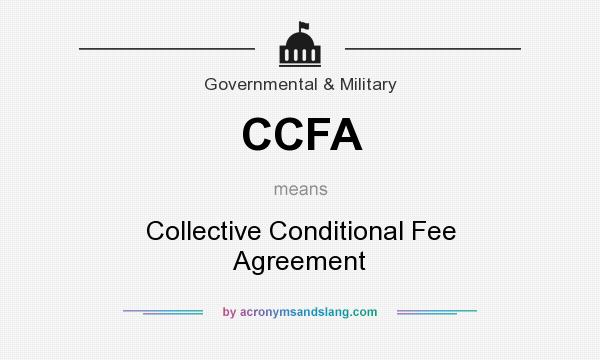 What does CCFA mean? It stands for Collective Conditional Fee Agreement