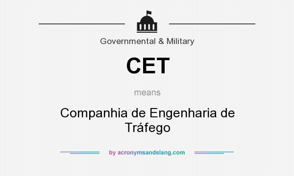 What does CET mean? It stands for Companhia de Engenharia de Tráfego