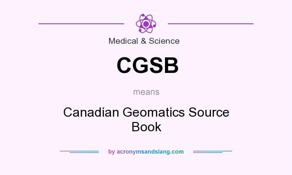 What does CGSB mean? It stands for Canadian Geomatics Source Book