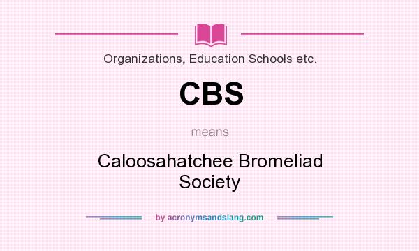 What does CBS mean? It stands for Caloosahatchee Bromeliad Society