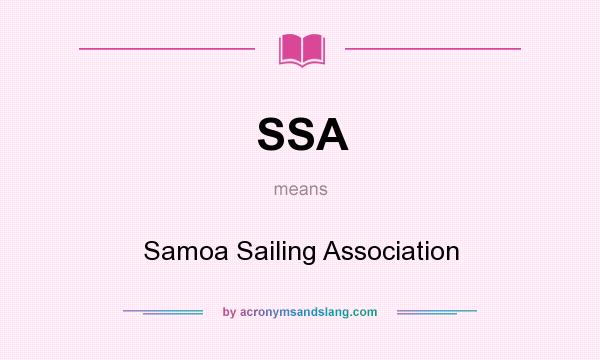 What does SSA mean? It stands for Samoa Sailing Association