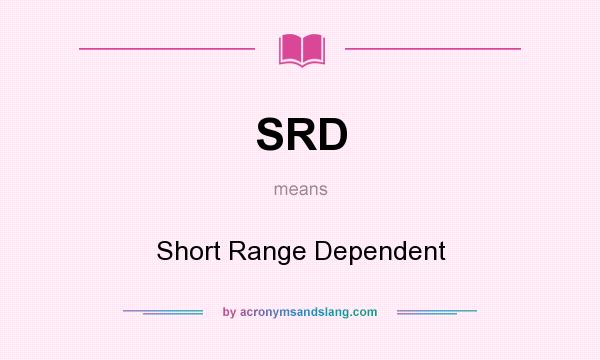 What does SRD mean? It stands for Short Range Dependent
