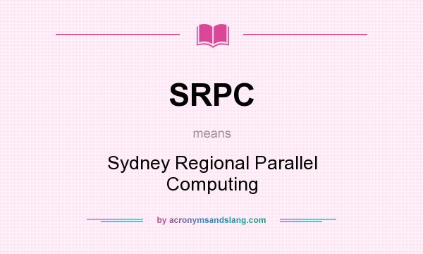 What does SRPC mean? It stands for Sydney Regional Parallel Computing