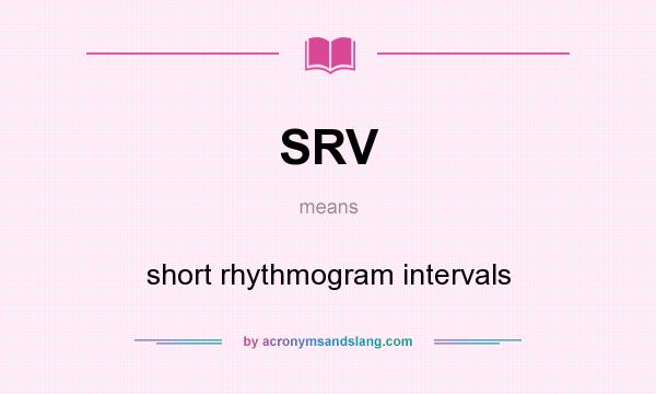 What does SRV mean? It stands for short rhythmogram intervals