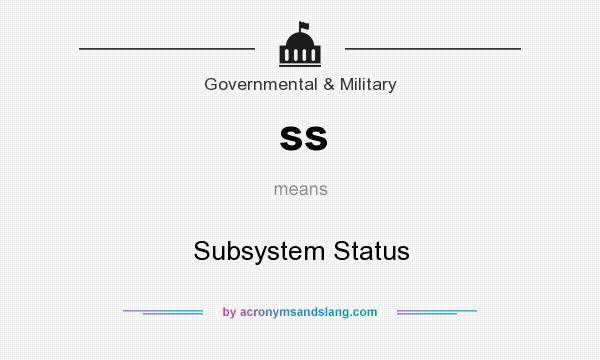 What does ss mean? It stands for Subsystem Status