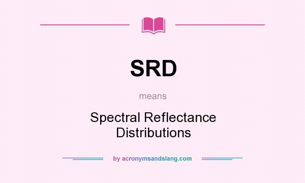 What does SRD mean? It stands for Spectral Reflectance Distributions