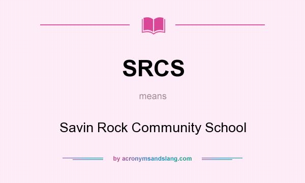 What does SRCS mean? It stands for Savin Rock Community School