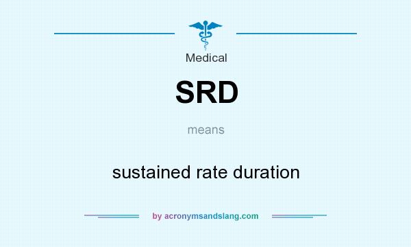 What does SRD mean? It stands for sustained rate duration