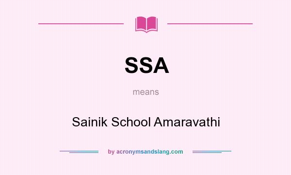 What does SSA mean? It stands for Sainik School Amaravathi