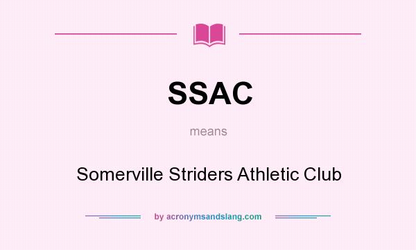 What does SSAC mean? It stands for Somerville Striders Athletic Club