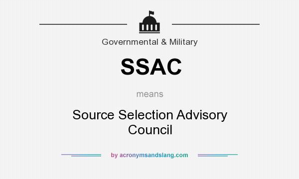 What does SSAC mean? It stands for Source Selection Advisory Council