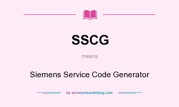 What does SSCG mean? It stands for Siemens Service Code Generator
