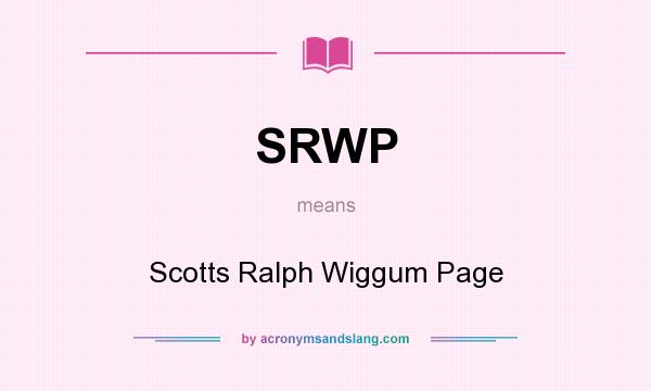 What does SRWP mean? It stands for Scotts Ralph Wiggum Page