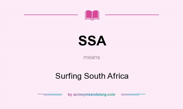 What does SSA mean? It stands for Surfing South Africa