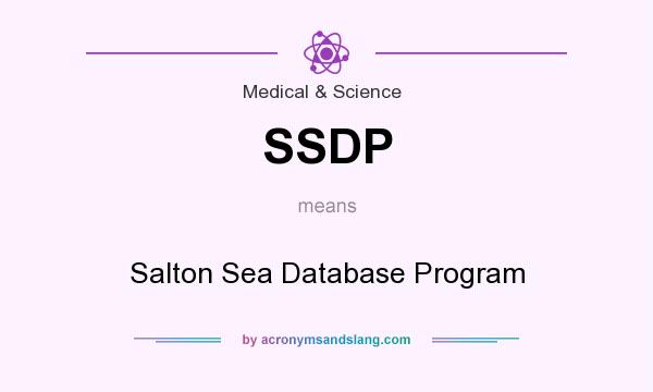 What does SSDP mean? It stands for Salton Sea Database Program