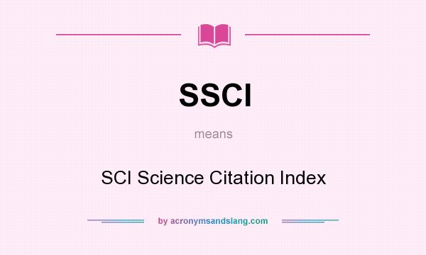 What does SSCI mean? It stands for SCI Science Citation Index