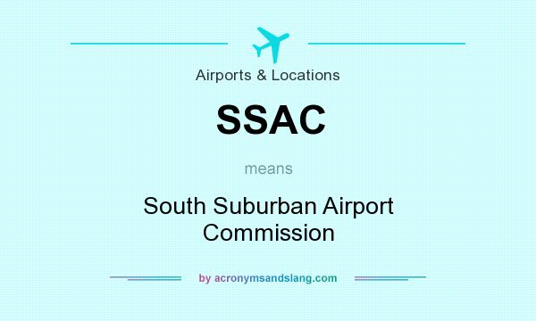 What does SSAC mean? It stands for South Suburban Airport Commission