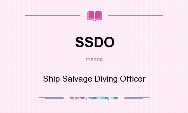 What does SSDO mean? It stands for Ship Salvage Diving Officer