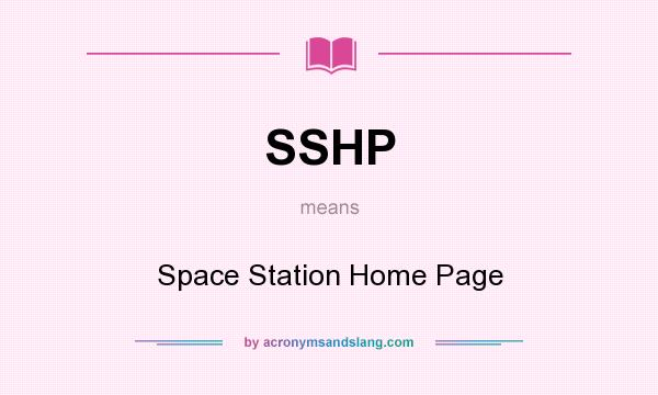 What does SSHP mean? It stands for Space Station Home Page