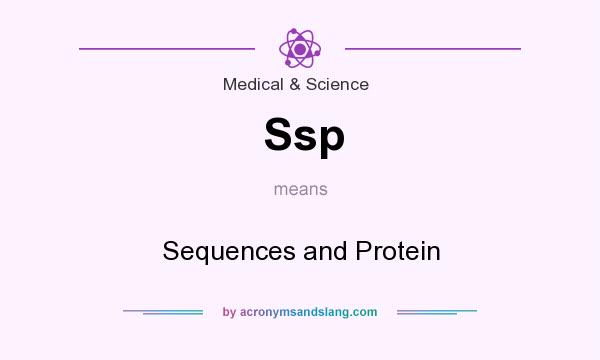 What does Ssp mean? It stands for Sequences and Protein