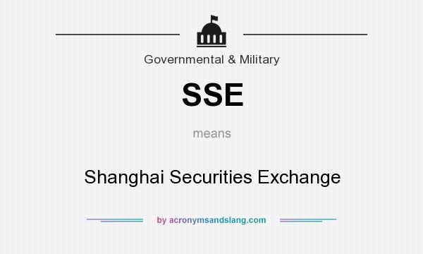 What does SSE mean? It stands for Shanghai Securities Exchange