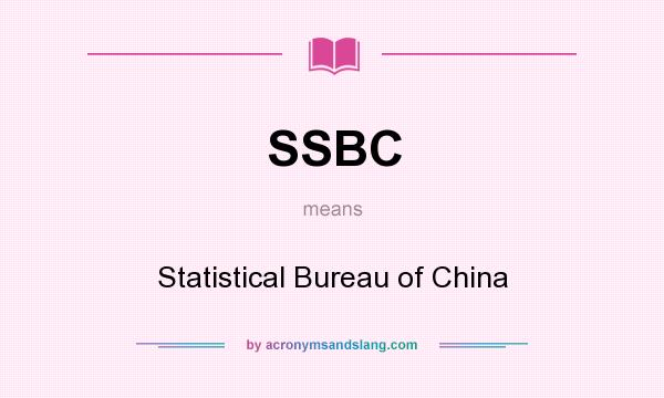 What does SSBC mean? It stands for Statistical Bureau of China