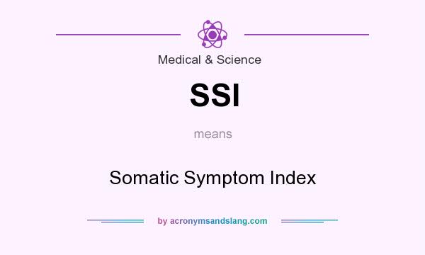 What does SSI mean? It stands for Somatic Symptom Index