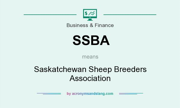 What does SSBA mean? It stands for Saskatchewan Sheep Breeders Association