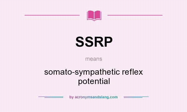 What does SSRP mean? It stands for somato-sympathetic reflex potential