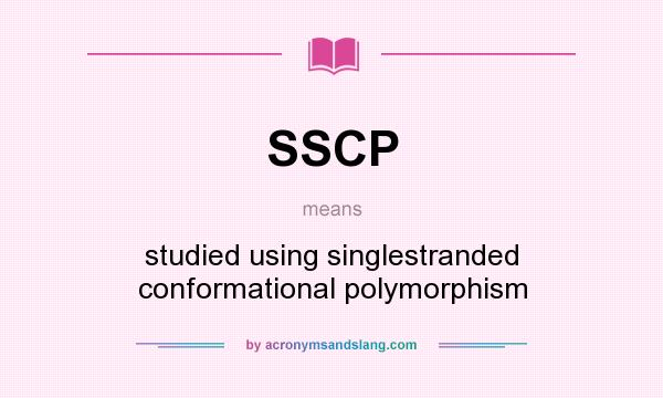 What does SSCP mean? It stands for studied using singlestranded conformational polymorphism