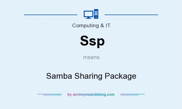 What does Ssp mean? It stands for Samba Sharing Package