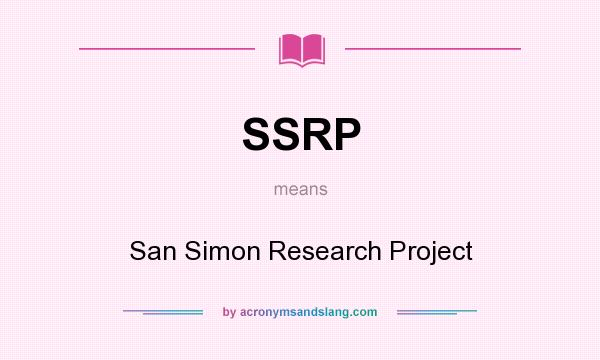 What does SSRP mean? It stands for San Simon Research Project