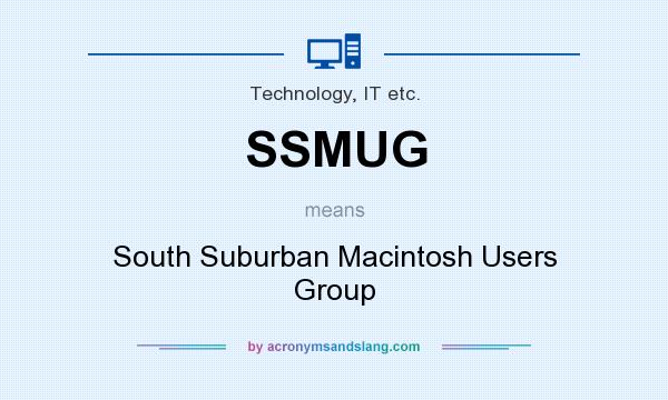 What does SSMUG mean? It stands for South Suburban Macintosh Users Group